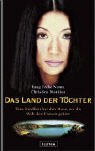 Immagine del venditore per Das Land der Tchter. Eine Kindheit bei den Moso, wo die Welt den Frauen gehrt venduto da WeBuyBooks