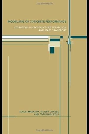 Bild des Verkufers fr Modelling of Concrete Performance: Hydration, Microstructure and Mass Transport zum Verkauf von WeBuyBooks