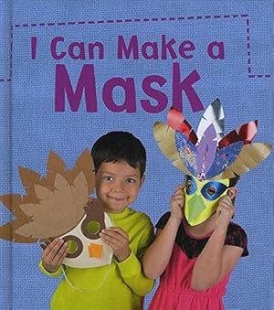 Bild des Verkufers fr I Can Make a Mask (What Can I Make Today?) zum Verkauf von WeBuyBooks