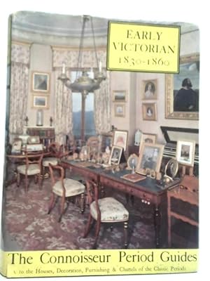 Bild des Verkufers fr The Early Victorian 1830-1860 zum Verkauf von World of Rare Books