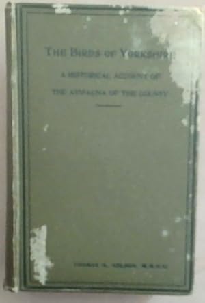 Seller image for The Birds Of Yorkshire: Being A Historical Account of The Avi-Fauna Of The Country (In Two Volumes- This is Volume II) for sale by Chapter 1