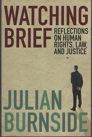 Seller image for WATCHING BRIEF Reflections of Human Rights, Law, and Justice for sale by Dromanabooks