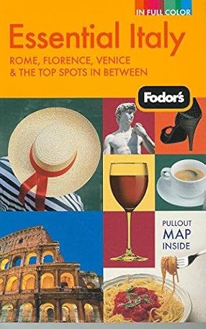 Bild des Verkufers fr Fodor's Essential Italy, 3rd Edition: Rome, Florence, Venice & the Top Spots in Between zum Verkauf von WeBuyBooks