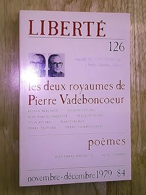 Immagine del venditore per Les deux royaumes de Pierre Vadeboncoeur, Libert 126, novembre-dcembre 1979 venduto da Claudine Bouvier
