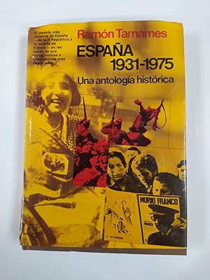 Imagen del vendedor de Espaa 1931-1975. Una antologa histrica. a la venta por TraperaDeKlaus