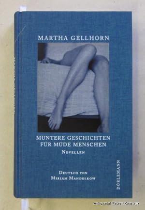 Bild des Verkufers fr Muntere Geschichten fr mde Menschen. Drei Novellen. Aus dem Amerikanischen von Miriam Mandelkow. Nachwort von Hans Jrgen Balmes. Zrich, Drlemann, 2008. Mit Portrt. 254 S., 1 Bl. Or.-Lwd. mit Deckelbild. (ISBN 9783908777441). - Vortitel mit privatem Besitzvermerk. zum Verkauf von Jrgen Patzer