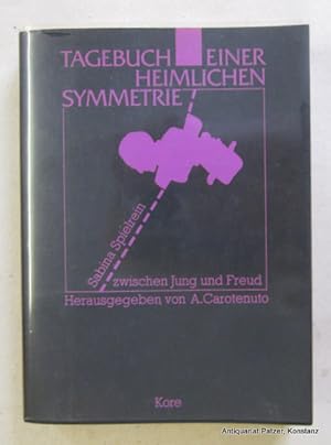 Seller image for Sabina Spielrein zwischen Jung und Freud. Herausgegeben von Aldo Carotenuto. Vorwort von Johannes Cremerius. Freiburg, Kore, 1986. Mit Abbildungen. 372 S., 1 Bl. u. 1 lose beigelegtes Doppelblatt. Or.-Brosch. mit transparentem Umschlag; dieser mit kl. Randbeschdigungen. (ISBN 3926023015). - Vorsatz mit 2 Besitzvermerken, Papier etwas gebrunt. for sale by Jrgen Patzer