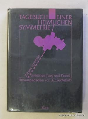 Seller image for Sabina Spielrein zwischen Jung und Freud. Herausgegeben von Aldo Carotenuto. Vorwort von Johannes Cremerius. Freiburg, Kore, 1986. Mit Abbildungen. 372 S., 1 Bl. u. 1 lose beigelegtes Doppelblatt. Or.-Brosch. mit transparentem Umschlag; dieser mit kl. Randbeschdigungen. (ISBN 3926023015). - Vorsatz mit Besitzvermerk, Papier etwas gebrunt, ein Blatt mit geklebtem Einriss. for sale by Jrgen Patzer