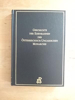 Geschichte der Eisenbahnen der österreichisch-ungarischen Monarchie - XII. Band