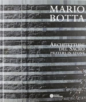 Bild des Verkufers fr Mario Botta. Architetture del sacro. Prayers in stone. Ediz. inglese zum Verkauf von WeBuyBooks