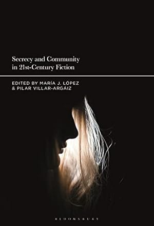 Imagen del vendedor de Secrecy and Community in 21st-Century Fiction a la venta por WeBuyBooks