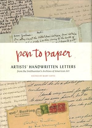 Imagen del vendedor de Pen to Paper: Artists' Handwritten Letters from the Smithsonian's Archives of American Art a la venta por LEFT COAST BOOKS