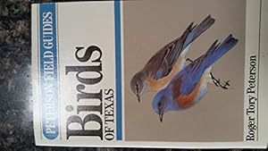 Seller image for Field Guide to the Birds of Texas (Peterson Field Guides) for sale by WeBuyBooks