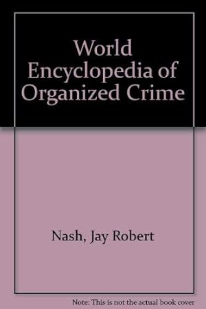 Immagine del venditore per World Encyclopedia of Organized Crime venduto da WeBuyBooks