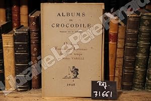 Imagen del vendedor de Albums du crocodile : Quelques Fantaisistes Lyonnais de notre temps, par Mathieu Varille a la venta por Librairie-Bouquinerie Le Pre Pnard