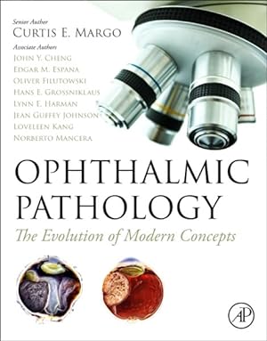 Immagine del venditore per Ophthalmic Pathology : The Evolution of Modern Concepts venduto da GreatBookPrices