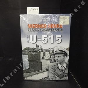 Image du vendeur pour Werner Henke le Commandant rebelle. A bord de l'U-515 mis en vente par Librairie-Bouquinerie Le Pre Pnard