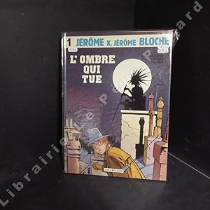 Image du vendeur pour Jrme K. Jrme Bloche Tome 1 : L'ombre qui tue (Premire dition) mis en vente par Librairie-Bouquinerie Le Pre Pnard