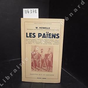 Imagen del vendedor de Les paens. Mana et tabou - Magie blanche et noire - Maladie et mdecine - Sorcellerie et chamanisme - Culte des anctres - Totmisme - Dmons et dieux - Essor et dclin d'une religion a la venta por Librairie-Bouquinerie Le Pre Pnard