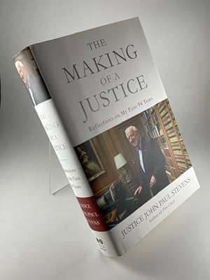 Seller image for The Making of a Justice: Reflections on My First 94 Years for sale by BookEnds Bookstore & Curiosities