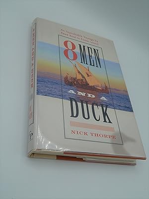 8 Men and a Duck: An Improbable Voyage by Reed Boat to Easter Island