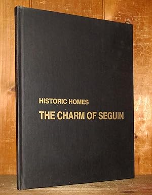 Seller image for Historic Homes: The Charm of Seguin for sale by Novelty Shop Used & Rare Books