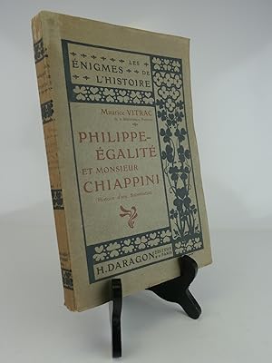 Imagen del vendedor de Philippe-Egalit et M. Chiappini, histoire d'une substitution a la venta por Librairie Christian Chaboud