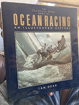 Image du vendeur pour The Champagne Mumm book of ocean racing: An illustrated history mis en vente par A.C. Daniel's Collectable Books