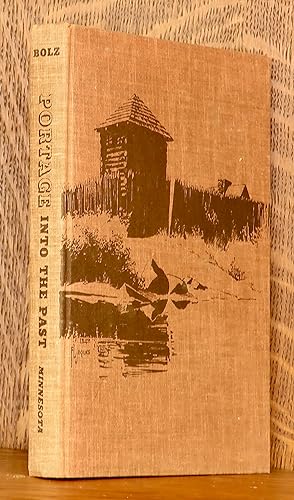 Seller image for PORTAGE INTO THE PAST for sale by Andre Strong Bookseller