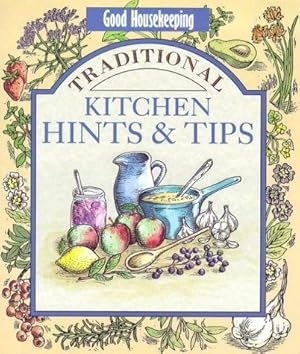 Bild des Verkufers fr Good Housekeeping" Traditional Kitchen Hints and Tips (Good Housekeeping Cookery Club) zum Verkauf von WeBuyBooks