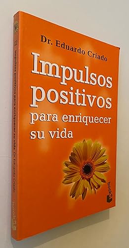 Seller image for Impulsos positivos para enriquecer su vida for sale by Nk Libros