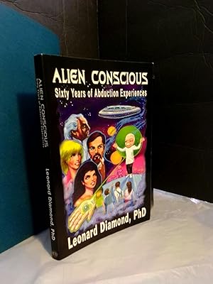 Alien Conscious: Sixty Years of Abduction Experiences