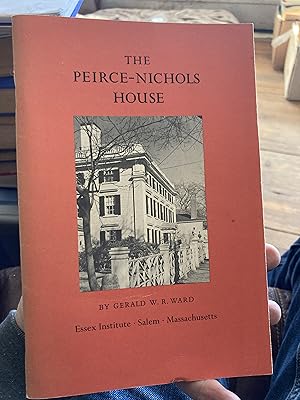 Bild des Verkufers fr The Peirce-Nichols house (Historic house booklet series : no. 4) zum Verkauf von A.C. Daniel's Collectable Books