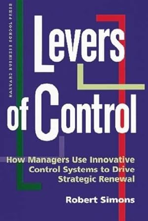 Seller image for Levers of Control: How Managers Use Innovative Control Systems to Drive Strategic Renewal for sale by WeBuyBooks