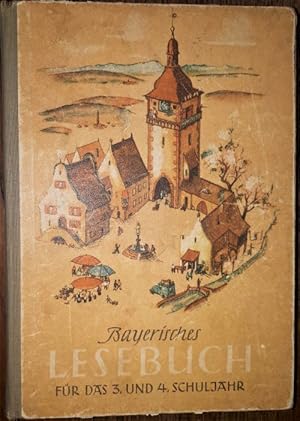 Bayerisches Lesebuch. 3. und 4. Schuljahr. Bilder und Zeichnungen von Rainer Fluhme.