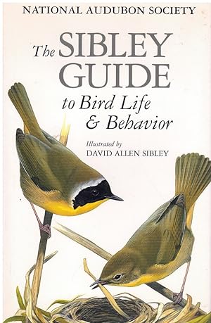 Seller image for The Sibley Guide to Bird Life and Behavior for sale by Books on the Boulevard
