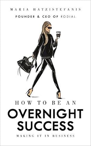 Image du vendeur pour How to be an Overnight Success mis en vente par WeBuyBooks