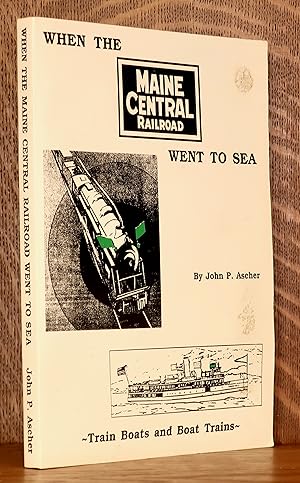 WHEN THE MAINE CENTRAL RAILROAD WENT TO SEA