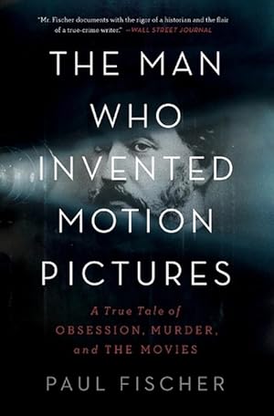 Seller image for The Man Who Invented Motion Pictures (Paperback) for sale by Grand Eagle Retail