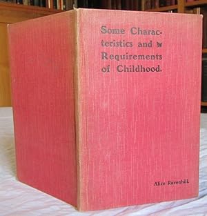 Image du vendeur pour Some Characteristics and Requirements of Childhood mis en vente par Begging Bowl Books