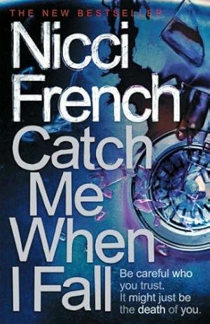 Seller image for Catch Me When I Fall for sale by WeBuyBooks