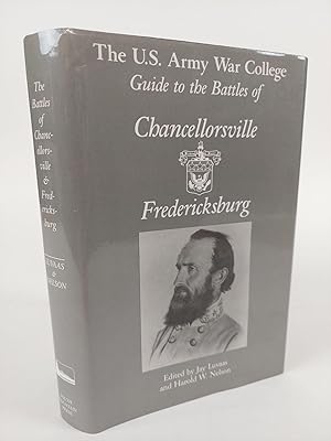 Bild des Verkufers fr THE U.S. ARMY WAR COLLEGE GUIDE TO THE BATTLES OF CHANCELLORSVILLE & FREDRICKSBURG [INSCRIBED] zum Verkauf von Second Story Books, ABAA