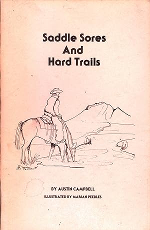 Seller image for Saddle Sores and Hard Trails for sale by Back of Beyond Books WH