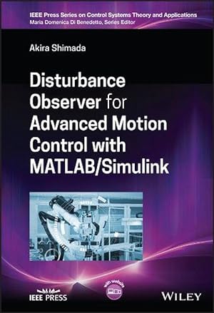 Seller image for Disturbance Observer for Advanced Motion Control with MATLAB / Simulink (Hardcover) for sale by Grand Eagle Retail