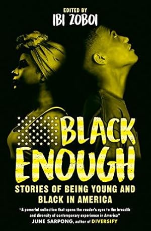 Image du vendeur pour Black Enough: An essential book of captivating YA stories mis en vente par WeBuyBooks