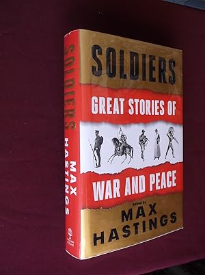 Soldiers: Great Stories of War and Peace