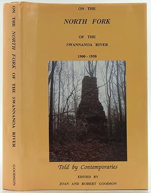 On the North Fork of the Swannanoa River 1800 - 1950, Told by Contemporaries, Signed