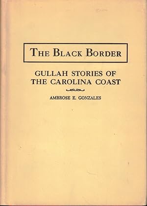 Seller image for Black Border: Gullah Stories of the Carolina Coast for sale by Kenneth Mallory Bookseller ABAA