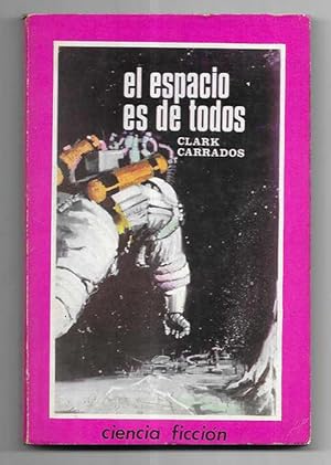 Espacio es de Todos, El. Col. Ciencia Ficcion nº 6 Rosa Toray 1966