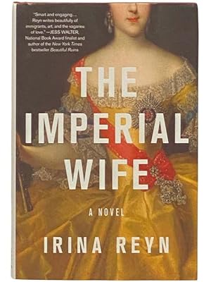 Bild des Verkufers fr The Imperial Wife: A Novel zum Verkauf von Yesterday's Muse, ABAA, ILAB, IOBA
